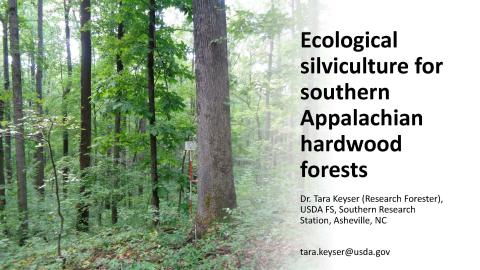 Title slide for Ecological Silviculture for Southern Appalachian Hardwood Forests